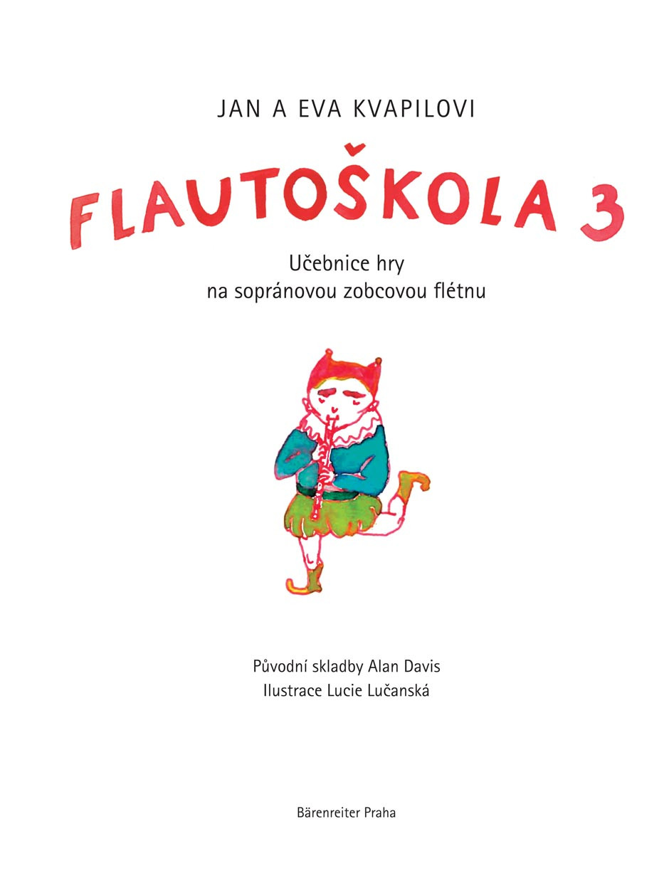 Galerijní obrázek č.1 Zpěvníky a učebnice PUBLIKACE Flautoškola 3 - Eva Kvapilová, Jan Kvapil