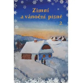 Hlavní obrázek Zpěvníky a učebnice PUBLIKACE Zimní a vánoční písně 2. díl