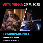 Vstupenka - Kytarová klinika Johna Browna - Clinic Tour 2025