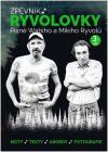 PUBLIKACE Zpěvník Ryvolovky - Písně Wabiho a Mikiho Ryvolů - 3. díl